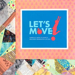 A "Let's Move" poster.